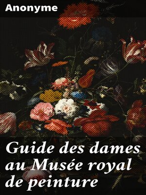 cover image of Guide des dames au Musée royal de peinture